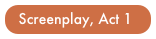 Screenplay, Act 1